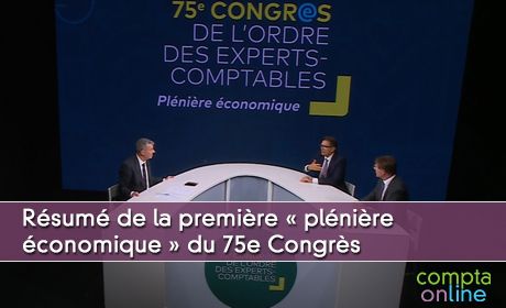 Rsum de la premire plnire conomique du 75e Congrs