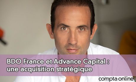 BDO France et Advance Capital : une acquisition stratgique pour construire un acteur majeur du conseil et de l'audit