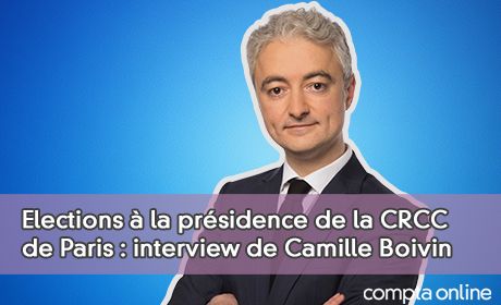 Elections la prsidence de la CRCC de Paris : interview de Camille Boivin