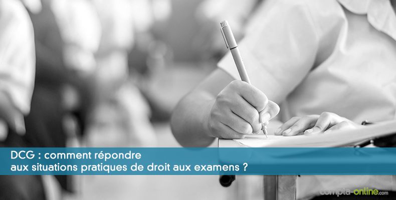 Épreuves juridiques du DCG : méthodologie du cas pratique