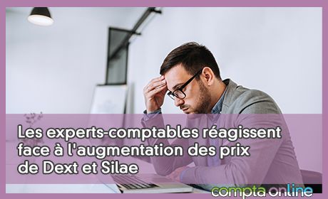 Les experts-comptables ragissent face l'augmentation des prix de Dext et Silae