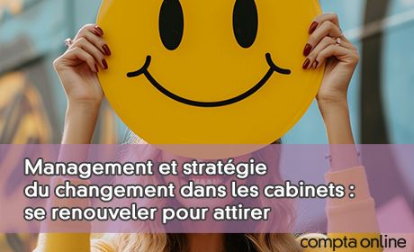 Management et stratgie du changement dans les cabinets : se renouveler pour attirer