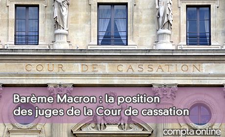 Le barme Macron est valid par la Cour de Cassation