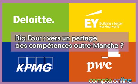 Big Four : vers un partage des comptences outre-Manche ?