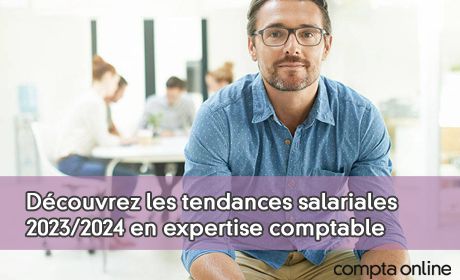 Dcouvrez les tendances salariales 2023/2024 en expertise comptable