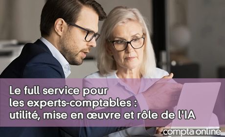 Le full service pour les experts-comptables : utilit, mise en uvre et rle de l'IA