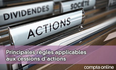 Principales rgles applicables aux cessions d'actions