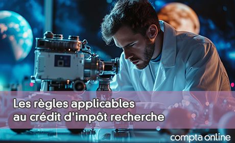 Les rgles applicables au crdit d'impt recherche