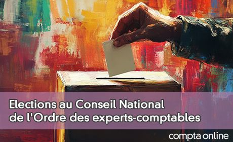 Elections au Conseil National de l'Ordre des experts-comptables