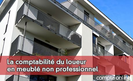 La comptabilit du loueur en meubl non professionnel