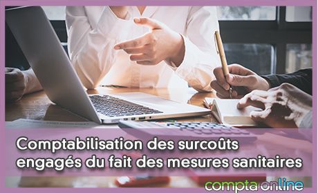 Comptabilisation des surcots engags du fait des mesures sanitaires