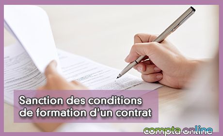 Sanction des conditions de formation d'un contrat