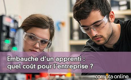 Embauche d'un apprenti : quel cot pour l'entreprise ?