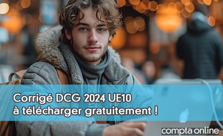 Corrig DCG 2024 : UE10 Comptabilit approfondie