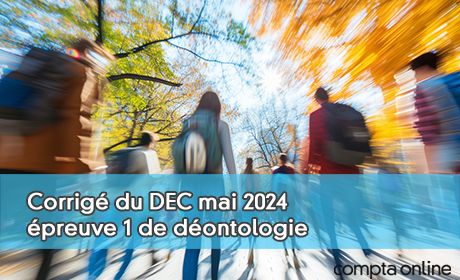 Corrig du DEC mai 2024 preuve 1 de dontologie