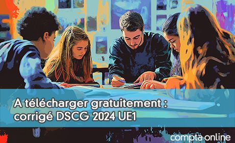 A tlcharger gratuitement : corrig DSCG 2024 UE1 Gestion juridique, fiscale et sociale