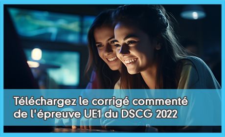 Tlchargez le corrig comment de l'preuve UE1 du DSCG 2022