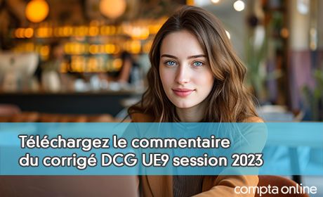 Tlchargez le commentaire du corrig DCG UE9 session 2023