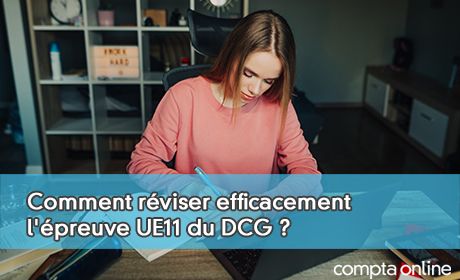 Comment rviser efficacement l'preuve UE11 du DCG ?