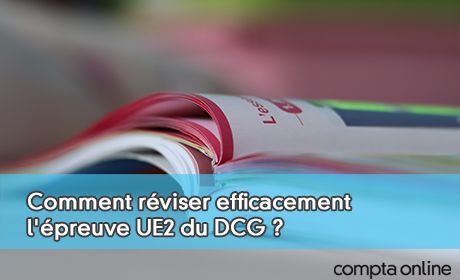 Comment rviser efficacement l'preuve UE2 du DCG ?