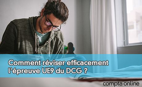 Comment rviser efficacement l'preuve UE9 du DCG ?