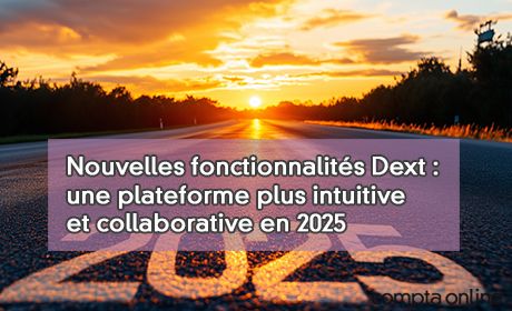 Nouvelles fonctionnalits Dext : une plateforme plus intuitive et collaborative en 2025