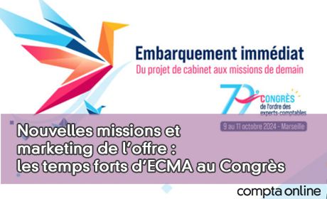 Nouvelles missions et facturation lectronique : les temps forts d'ECMA au Congrs