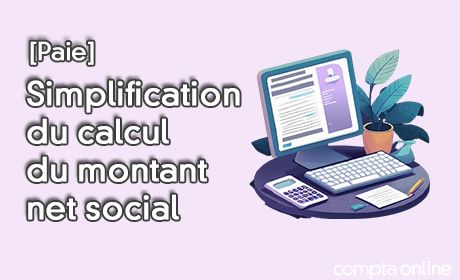 Simplification du calcul du montant net social