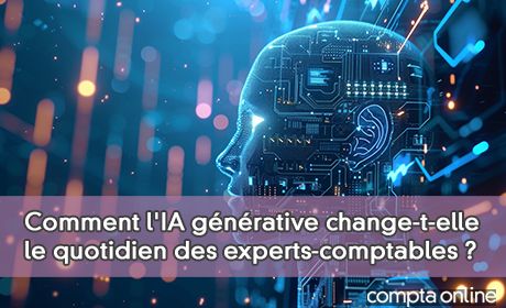 Comment l'IA gnrative change-t-elle le quotidien des experts-comptables ?