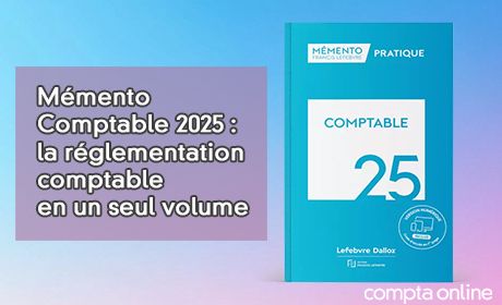 Mmento Comptable 2025 : la rglementation comptable en un seul volume