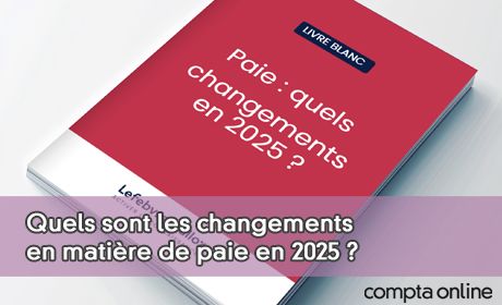 Quels sont les changements en matire de paie en 2025 ?