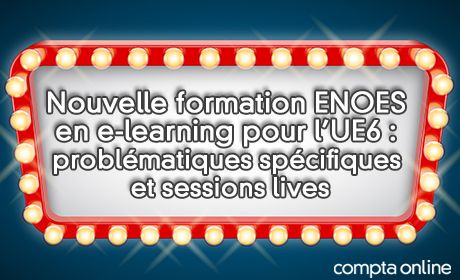 Nouvelle formation ENOES en e-learning pour l'UE6 : problmatiques spcifiques et sessions lives