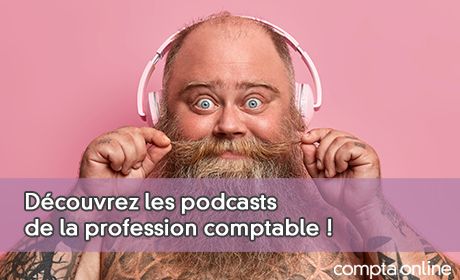 Dcouvrez les podcasts de la profession comptable !