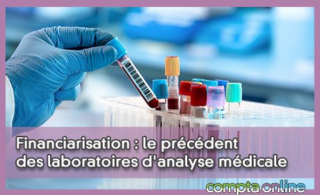 Financiarisation : le prcdent des laboratoires d'analyse mdicale