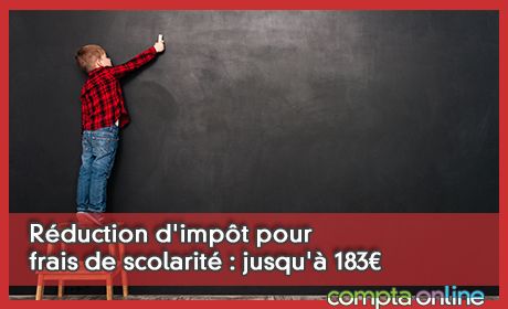 Rduction d'impt pour frais de scolarit : jusqu' 183