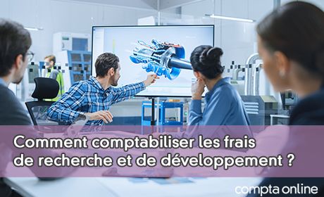 Comment comptabiliser les frais de recherche et de dveloppement ?