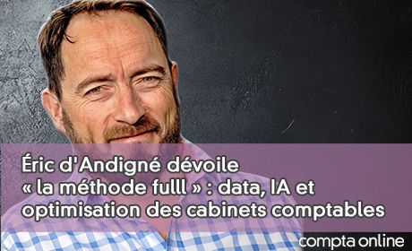 ric d'Andign dvoile la mthode fulll : data, IA et optimisation des cabinets comptables