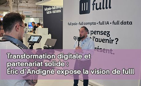 Transformation digitale et partenariat solide : ric d'Andign expose la vision de fulll