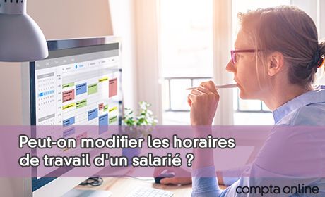 Peut-on modifier les horaires de travail d'un salari ?