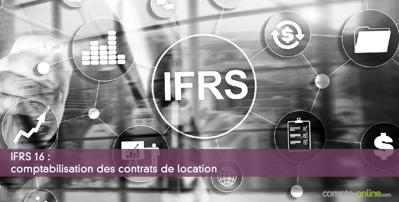 La Norme IFRS 16 Sur Les Contrats De Location