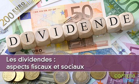 Imposition Des Dividendes : Quel Régime Social Et Fiscal