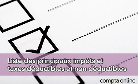 Liste des principaux impts et taxes dductibles et non dductibles