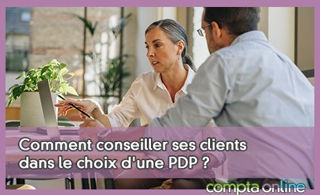 Comment conseiller ses clients dans le choix d'une PDP ?