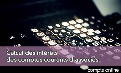 Calcul des intrts des comptes courants d'associs