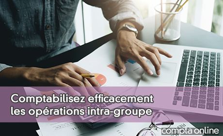 Comptabilisez efficacement les oprations intra-groupe