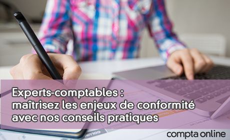 Experts-comptables : matrisez les enjeux de conformit avec nos conseils pratiques