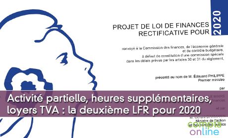 Activit partielle, heures supplmentaires, loyers TVA : la 2me LFR pour 2020