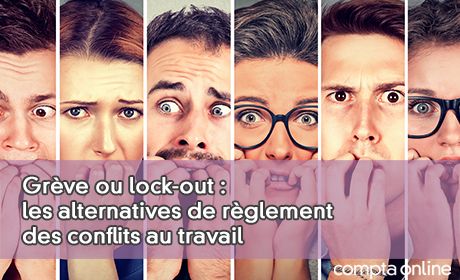 Grve ou lock-out : les alternatives de rglement des conflits au travail