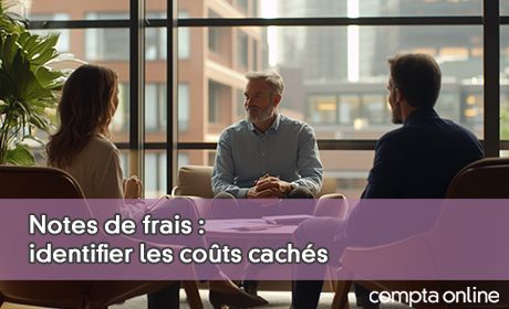 Notes de frais : identifier les cots cachs