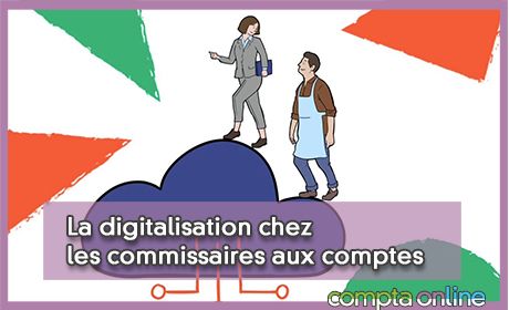 La digitalisation chez les commissaires aux comptes